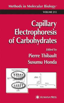 Pierre Thibault, Susumu Honda, Pierre Thibault, Susumu Honda - Capillary Electrophoresis of Carbohydrates, Inbunden