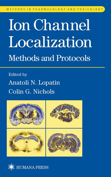 Anatoli Lopatin, Colin G. Nichols - Ion Channel Localization, Inbunden