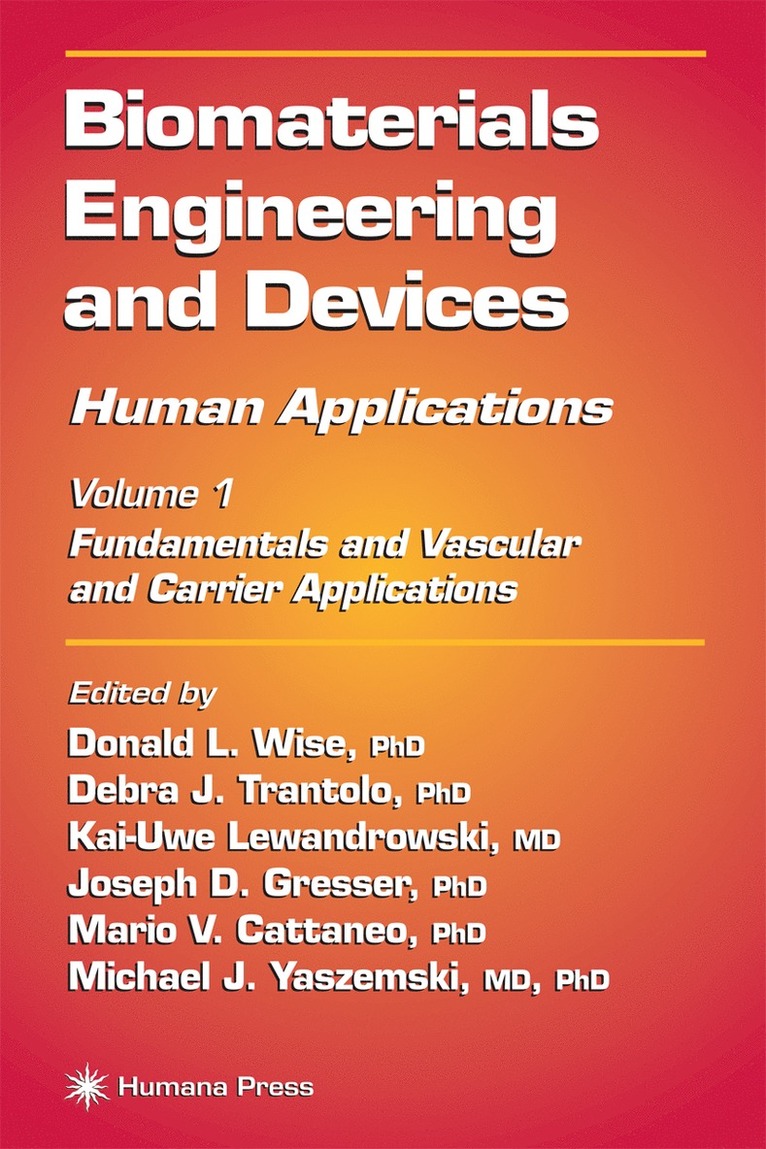 Biomaterials Engineering and Devices: Human Applications 1