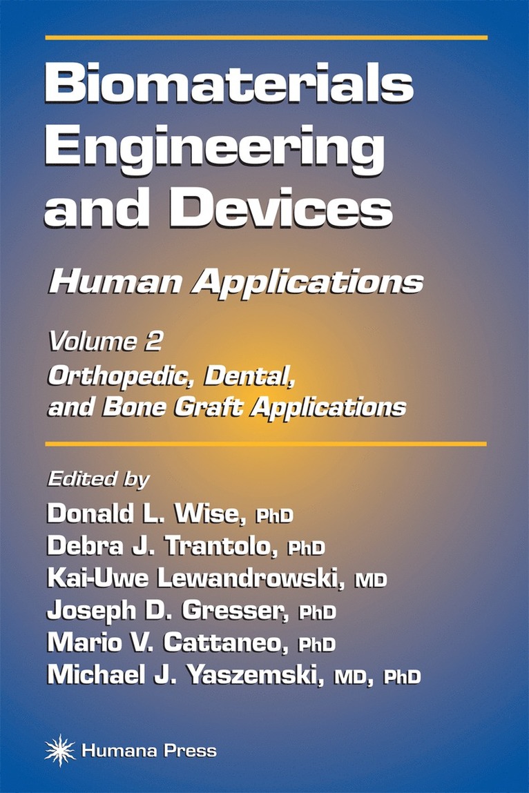 Biomaterials Engineering and Devices: Human Applications 1