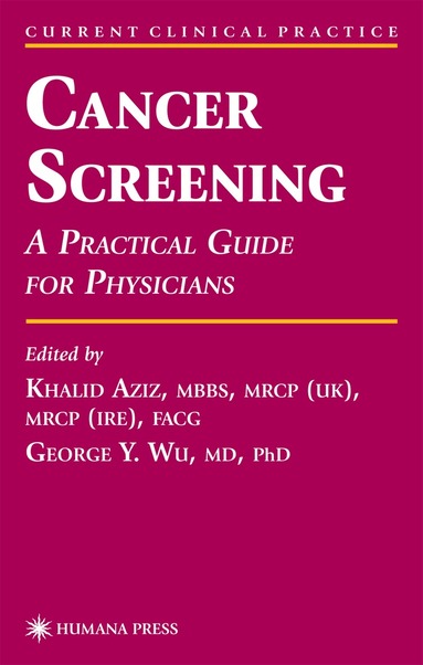 Khalid Aziz, George Y. Wu - Cancer Screening, Inbunden