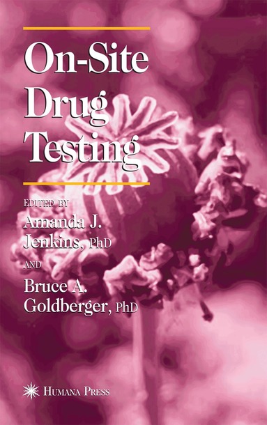 Amanda J. Jenkins, Bruce A. Goldberger - On-Site Drug Testing, Inbunden