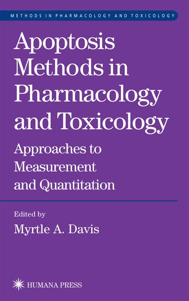 Myrtle A. Davis - Apoptosis Methods in Pharmacology and Toxicology, Inbunden