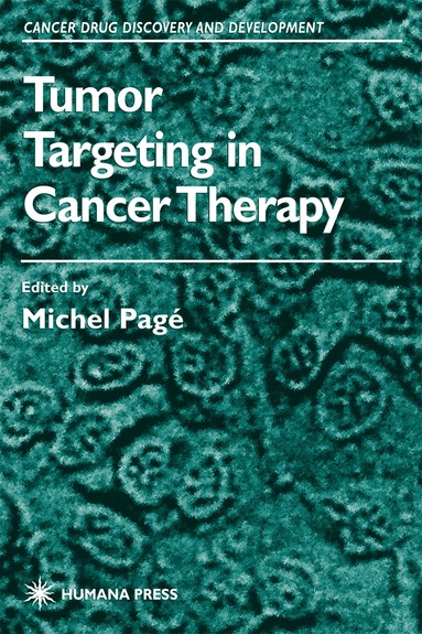 Michel Pagé - Tumor Targeting in Cancer Therapy, Inbunden