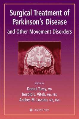 Surgical Treatment of Parkinson’s Disease and Other Movement Disorders