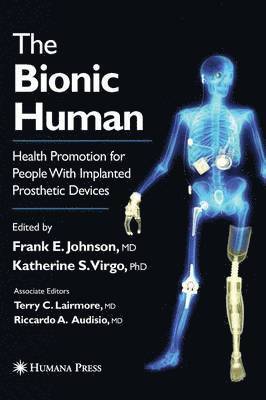 Frank E Johnson, Katherine S. Virgo, Frank E. Johnson - Bionic Human, Inbunden