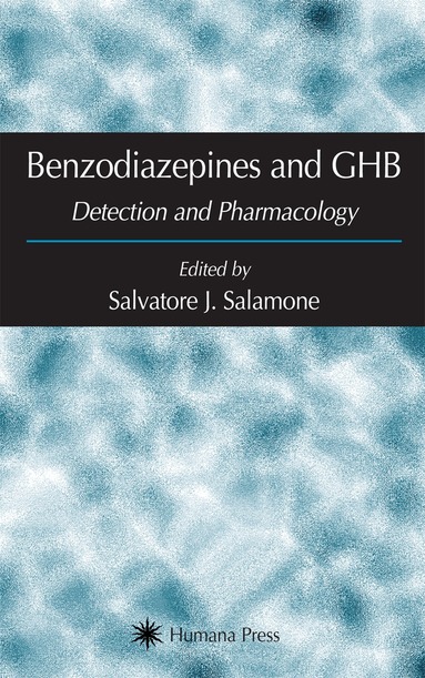 Salvatore J. Salamone - Benzodiazepines and GHB, Inbunden