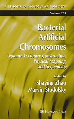 Shaying Zhao, Marvin Stodolsky - Bacterial Artificial Chromosomes, Inbunden