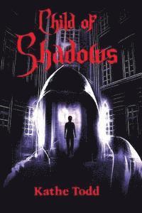 Child of Shadows 1