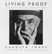 bokomslag Living Proof: Courage in the Face of Aids