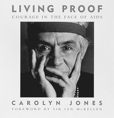bokomslag Living Proof: Courage in the Face of Aids