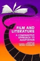 bokomslag Film and Literature: A Comparative Approach to Adaptation