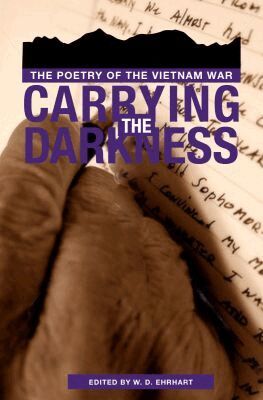 Texas Tech University Press, W. D. Ehrhart, W D Ehrhart - Carrying the Darkness: the Poetry of the Vietnam War, Häftad