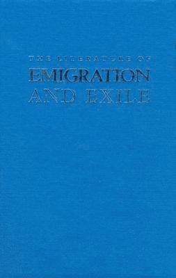 The Literature of Emigration and Exile 1