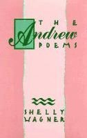 Shelly Wagner - Andrew Poems, Inbunden