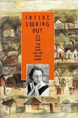Sharyn R. Udall, Gina Knee - Inside Looking Out, Inbunden