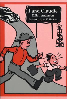 Dillon Anderson, A.C. Greene - I and Claudie, Häftad