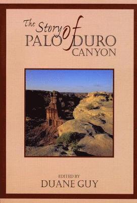 bokomslag The Story of Palo Duro Canyon