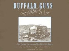 Buffalo Guns and Barbed Wire 1