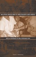 bokomslag Military Medicine to Win Hearts and Minds