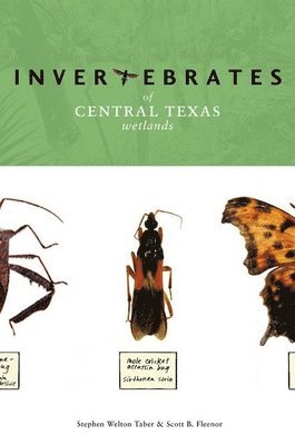 Invertebrates of Central Texas Wetlands 1