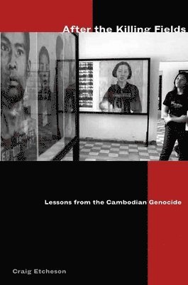 Craig Etcheson - After the Killing Fields, Häftad