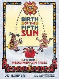 bokomslag Birth of the Fifth Sun