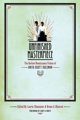 Bruce A. Glasrud, Laurie Champion - Unfinished Masterpiece, Häftad