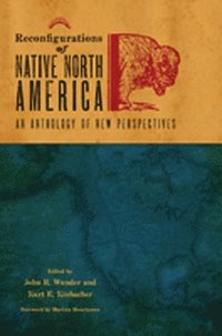 bokomslag Reconfigurations of Native North America