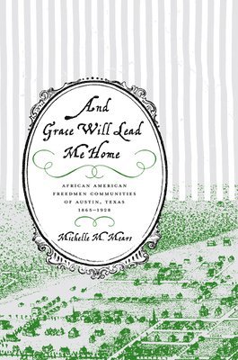 Michelle M. Mears, Michelle M Mears - And Grace Will Lead Me Home, Inbunden