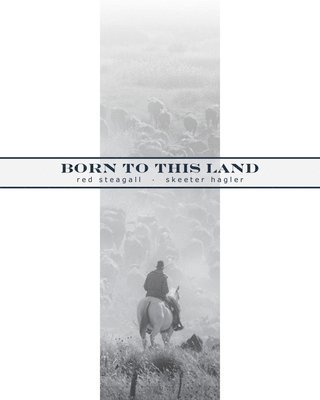 Born to This Land 1