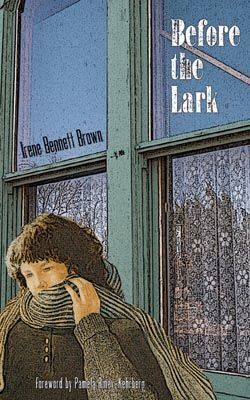 Irene Bennett Brown - Before the Lark, Häftad