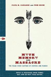 bokomslag Myth, Memory, and Massacre