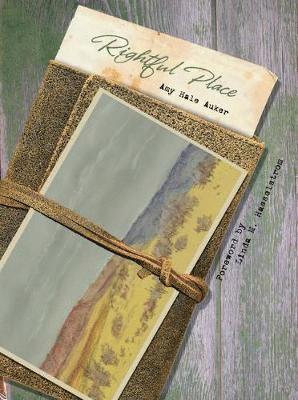 Amy Hale Auker - Rightful Place, Häftad
