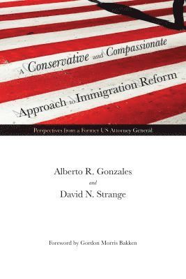 bokomslag Conservative and Compassionate Approach to Immigration Reform