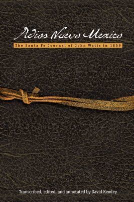David Remley - Adios Nuevo Mexico, Häftad