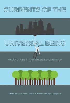 Currents of the Universal Being