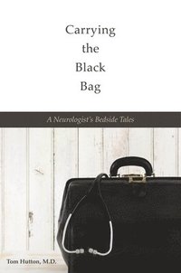 bokomslag Carrying the Black Bag