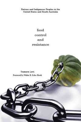 bokomslag Food, Control, and Resistance