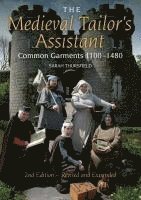 bokomslag Medieval Tailor's Assistant: Common Garments 1100-1480 (Revised and Expanded)