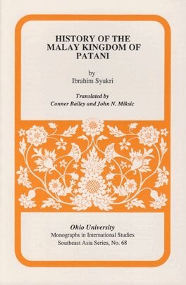 Ibrahim Syukri - History of the Malay Kingdom of Patani, Häftad