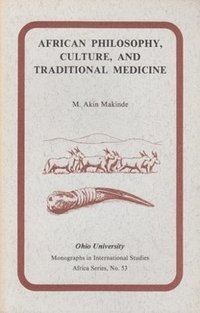 bokomslag African Philosophy, Culture, and Traditional Medicine