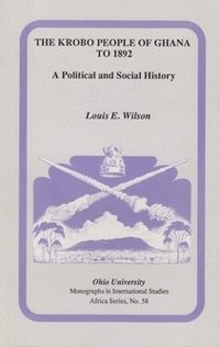 bokomslag The Krobo People of Ghana to 1892