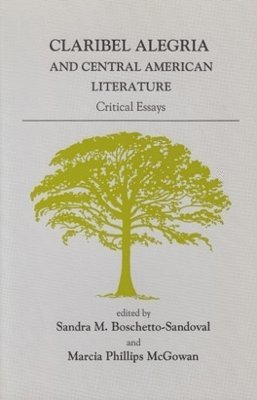 Claribel Alegría and Central American Literature