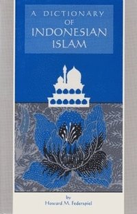 bokomslag Dictionary of Indonesian Islam