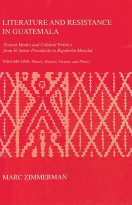 Marc Zimmerman - Literature and Resistance in Guatemala, Häftad