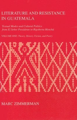 Literature and Resistance in Guatemala