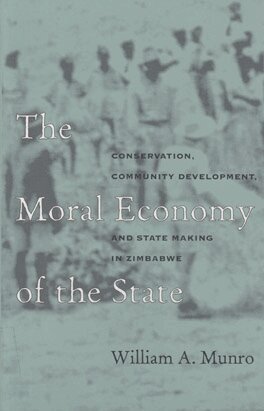 William A. Munro - Moral Economy of the State, Häftad