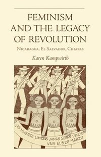 bokomslag Feminism and the Legacy of Revolution