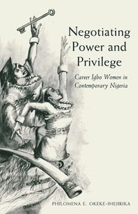 bokomslag Negotiating Power and Privilege